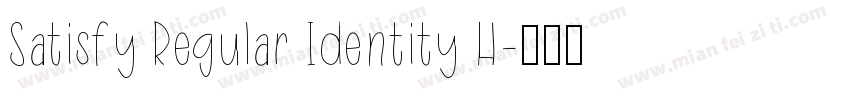 Satisfy Regular Identity H字体转换